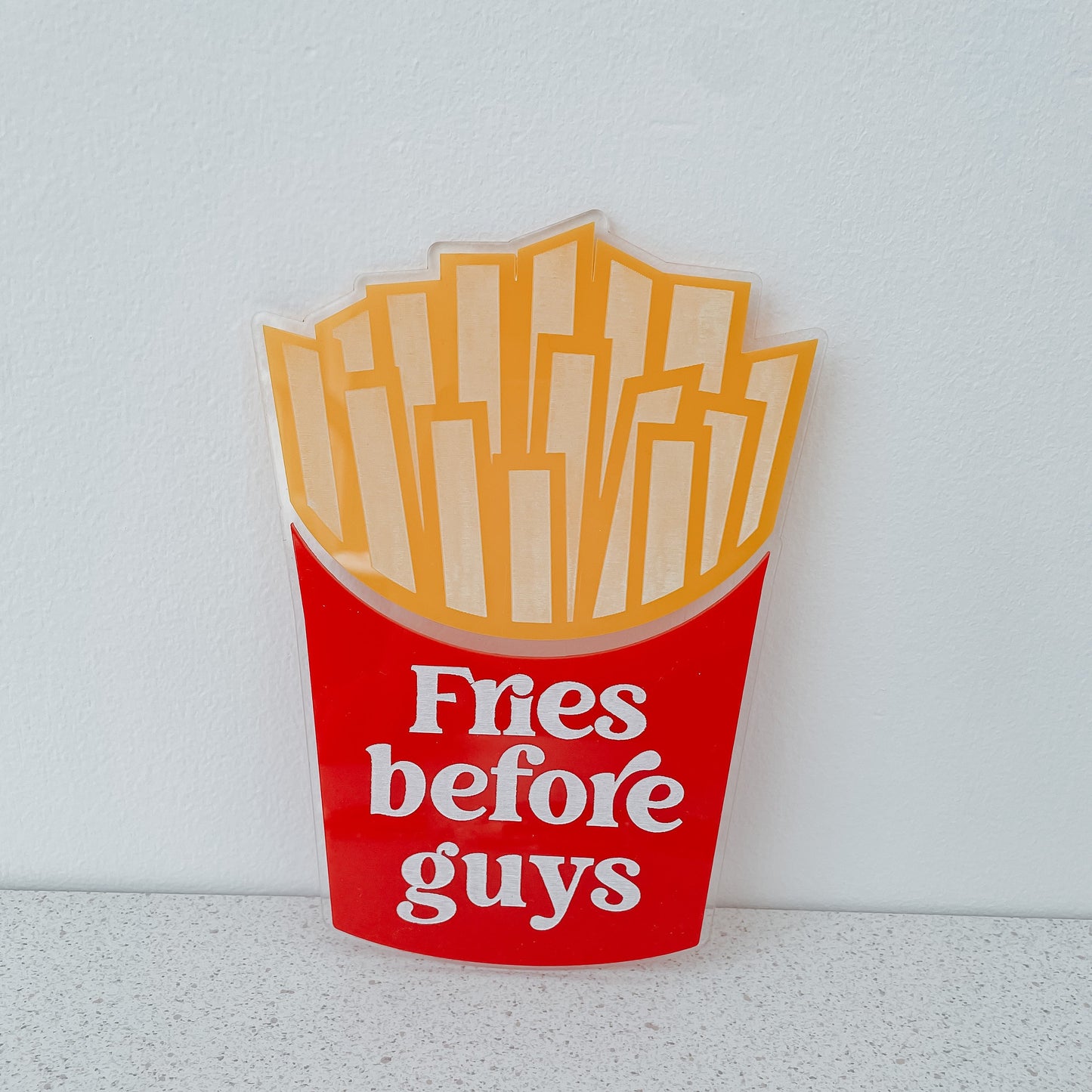 Fries before guys