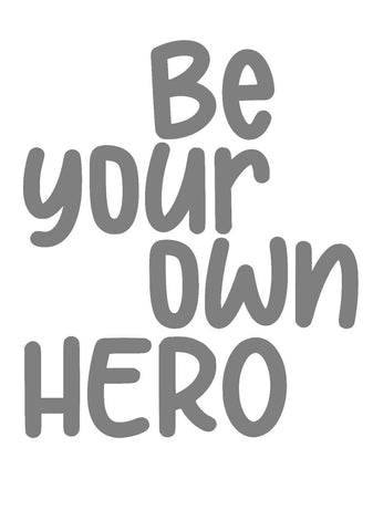 Be your own hero decal